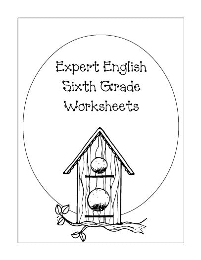 Sixth Grade Expert English Worksheets